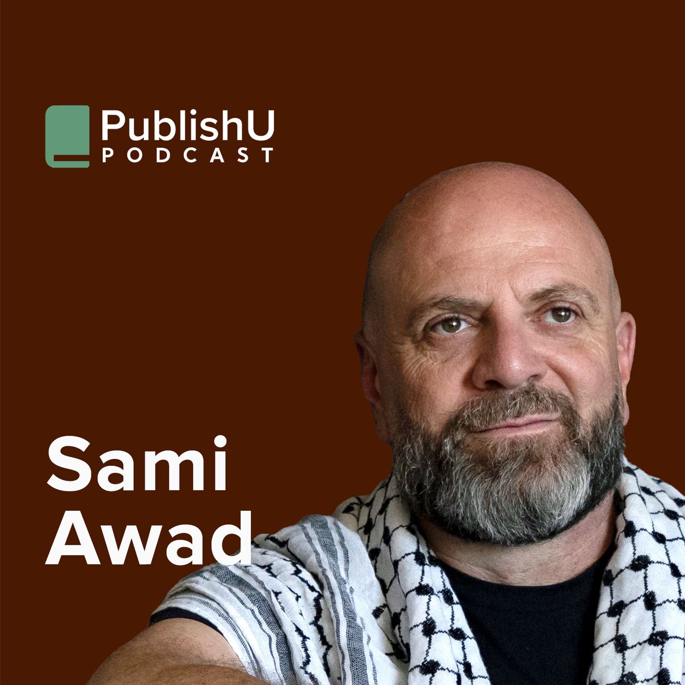 PublishU Podcast with Sami Awad 'The Sacred Awakening'