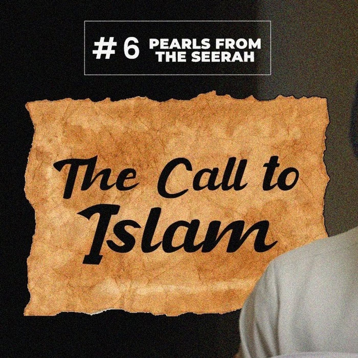 06 - The Call to Islam