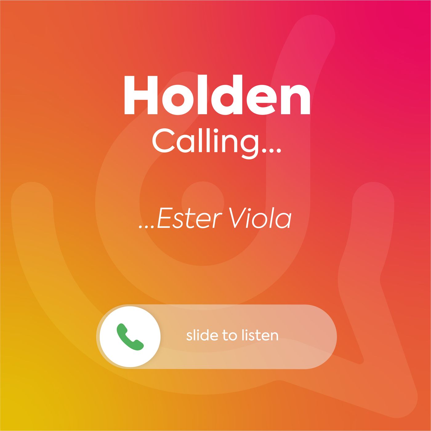 Holden Calling