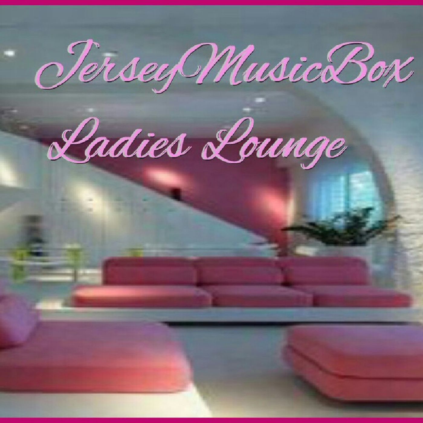 JerseyMusicBoxLadiesLounge R&B Jams