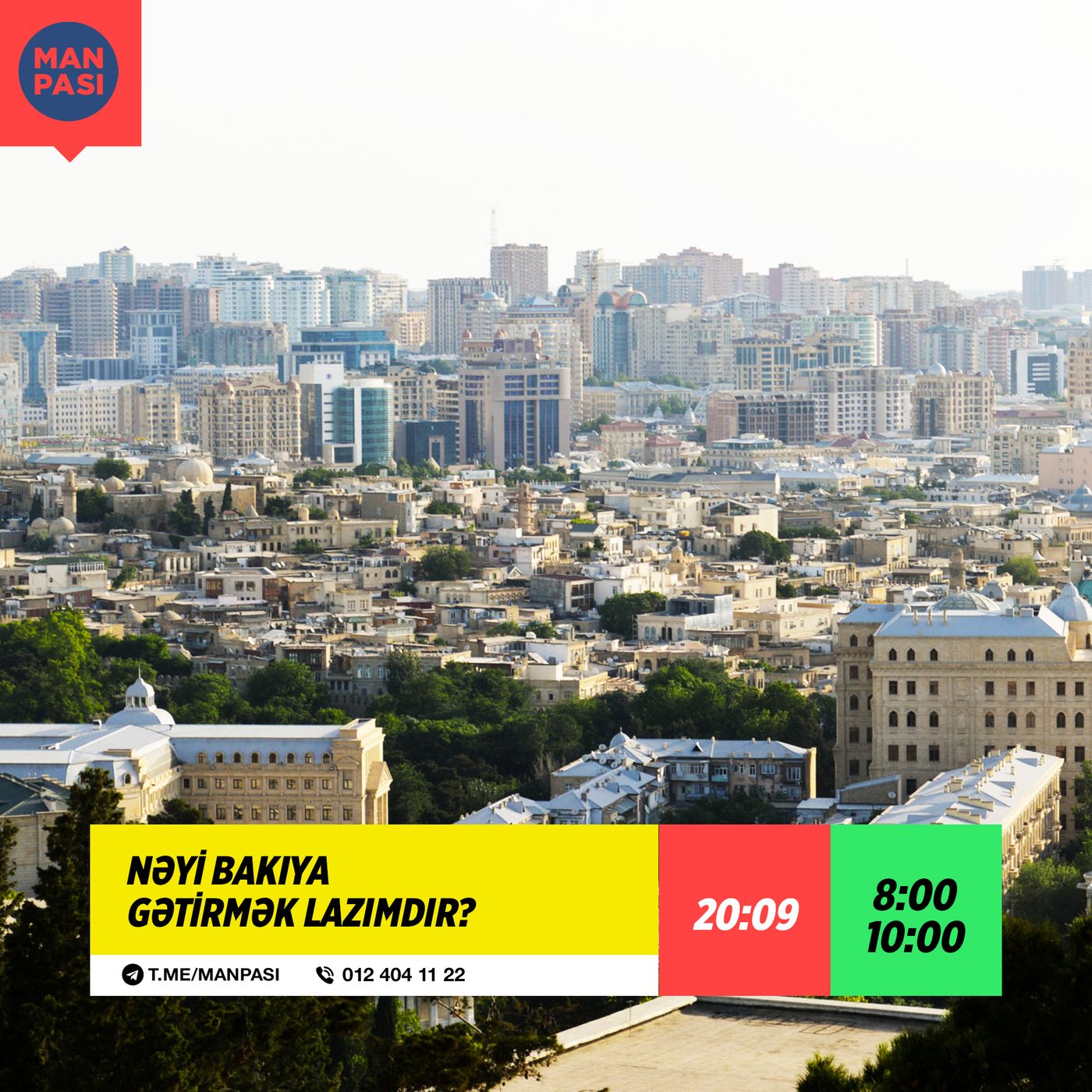 Nəyi Bakıya gətirmək lazımdır? 20.09.2022