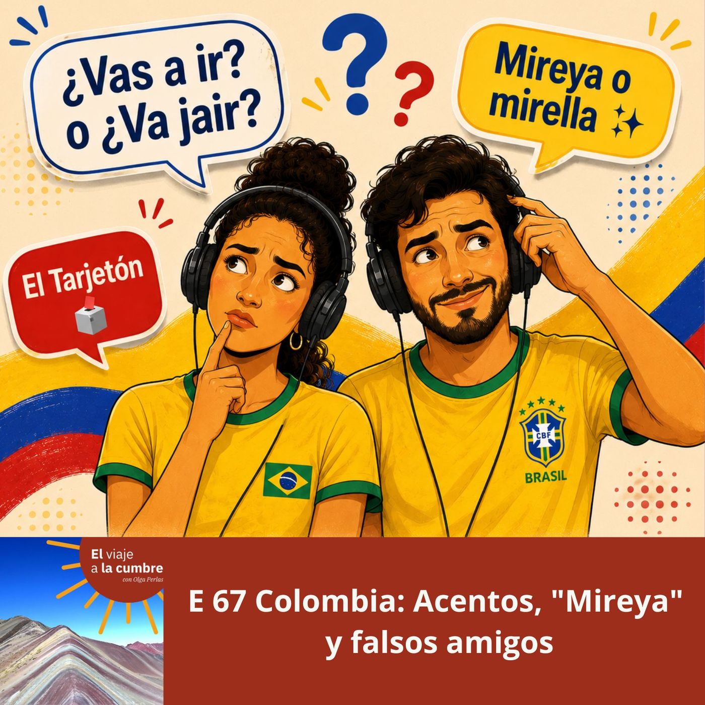 E 67 Colombia: Acentos, "Mireya" y falsos amigos episode artwork