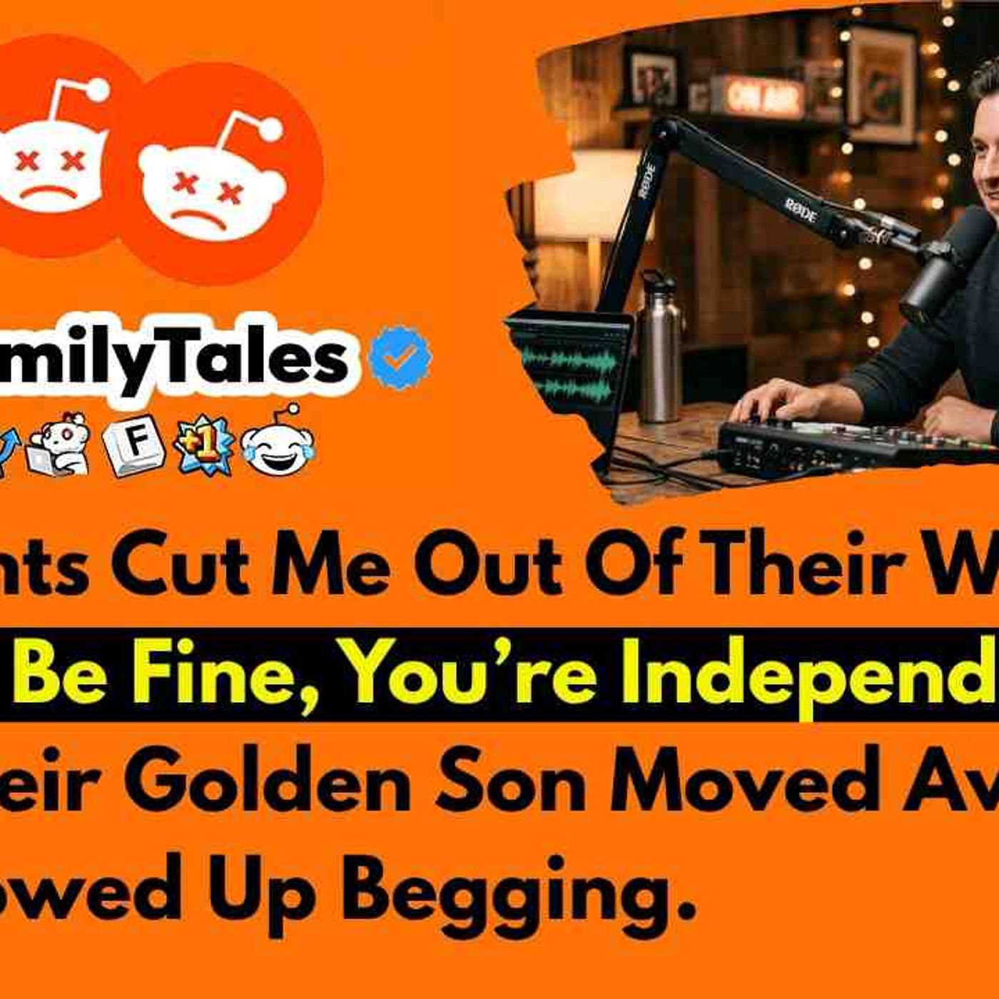 My Parents Cut Me Out Of Their Will At 33__You_ll Be Fine_ You_re... - Reddit Family Tales episode artwork