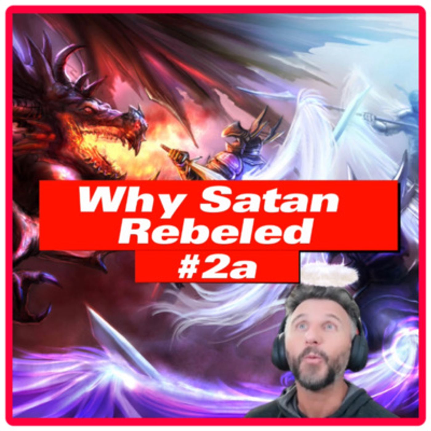 Clip 36 - They Holy Spirit Told Me Why Satan Rebelled & Hates Humanity episode artwork