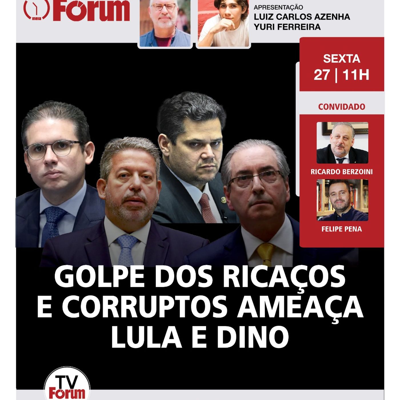 Golpe dos ricaços e corruptos ameaça Lula e Dino | Fórum Onze e Meia | 27.06.25 episode artwork