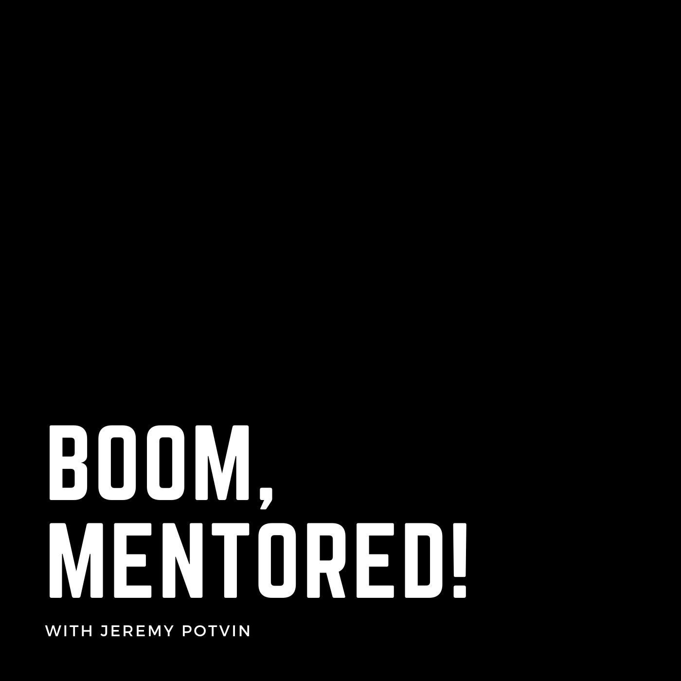 Boom, Mentored!