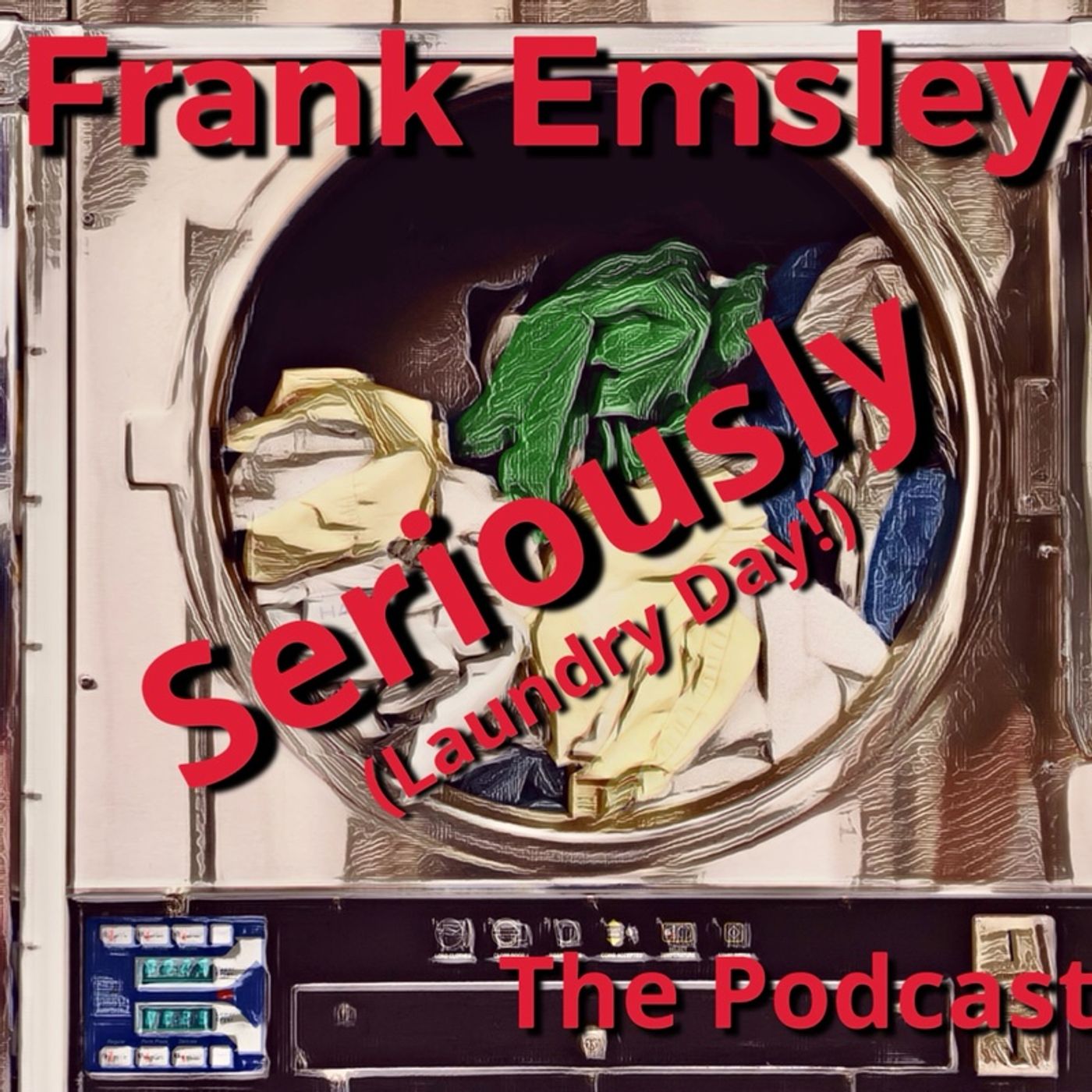 Frank Emsley Seriously