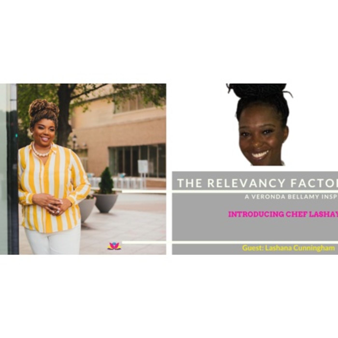 The Relevancy Factor Suite Introducing Chef Lashay