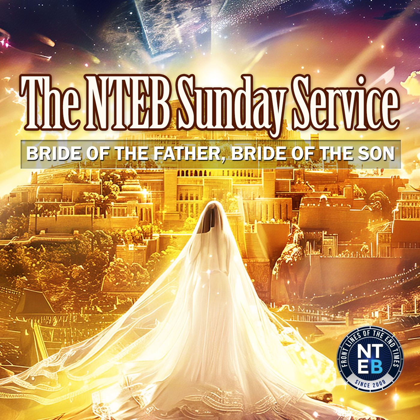BIBLE BELIEVERS SUNDAY SERVICE: Bride Of The Father, Bride Of The Son episode artwork