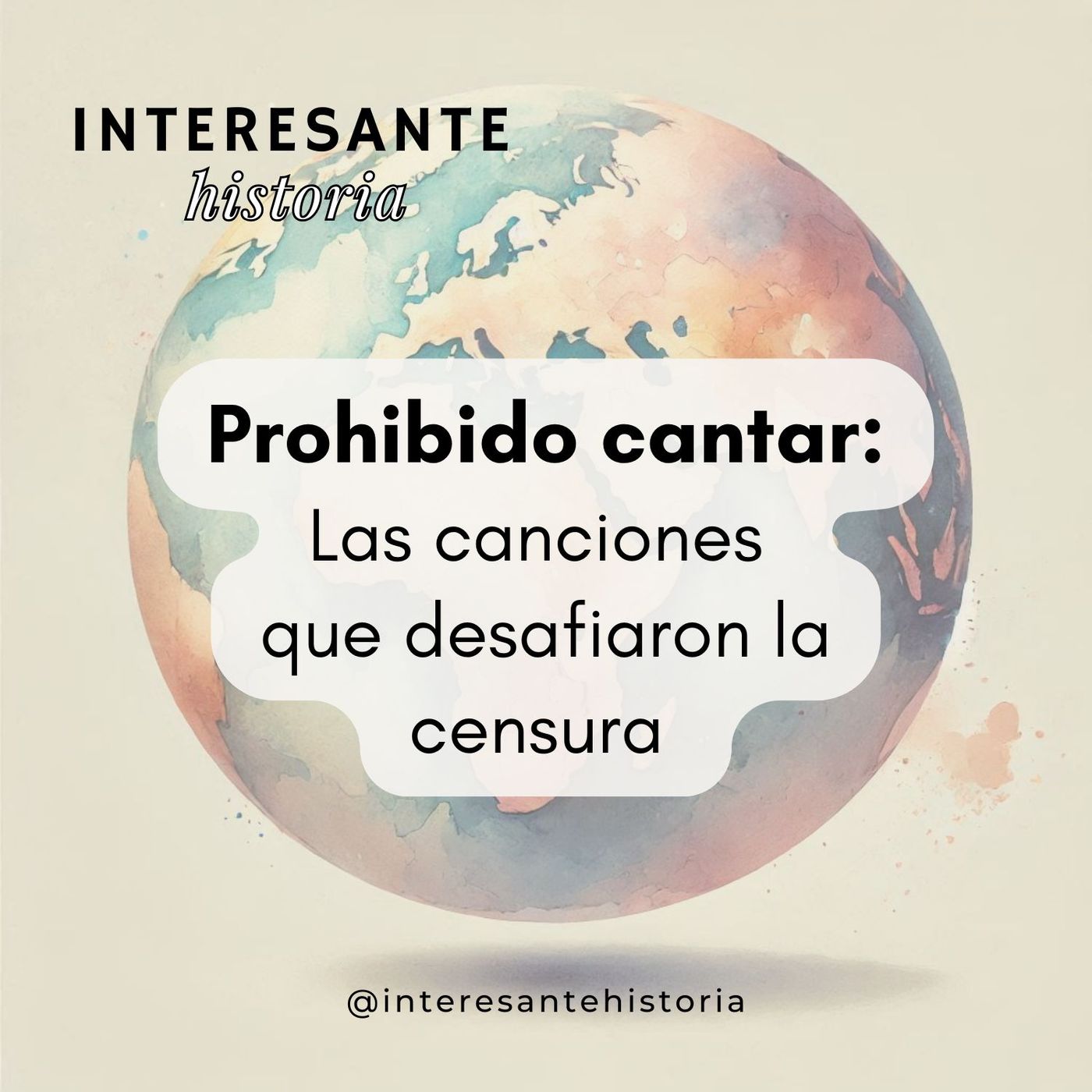 Prohibido cantar: Las canciones que desafiaron la censura