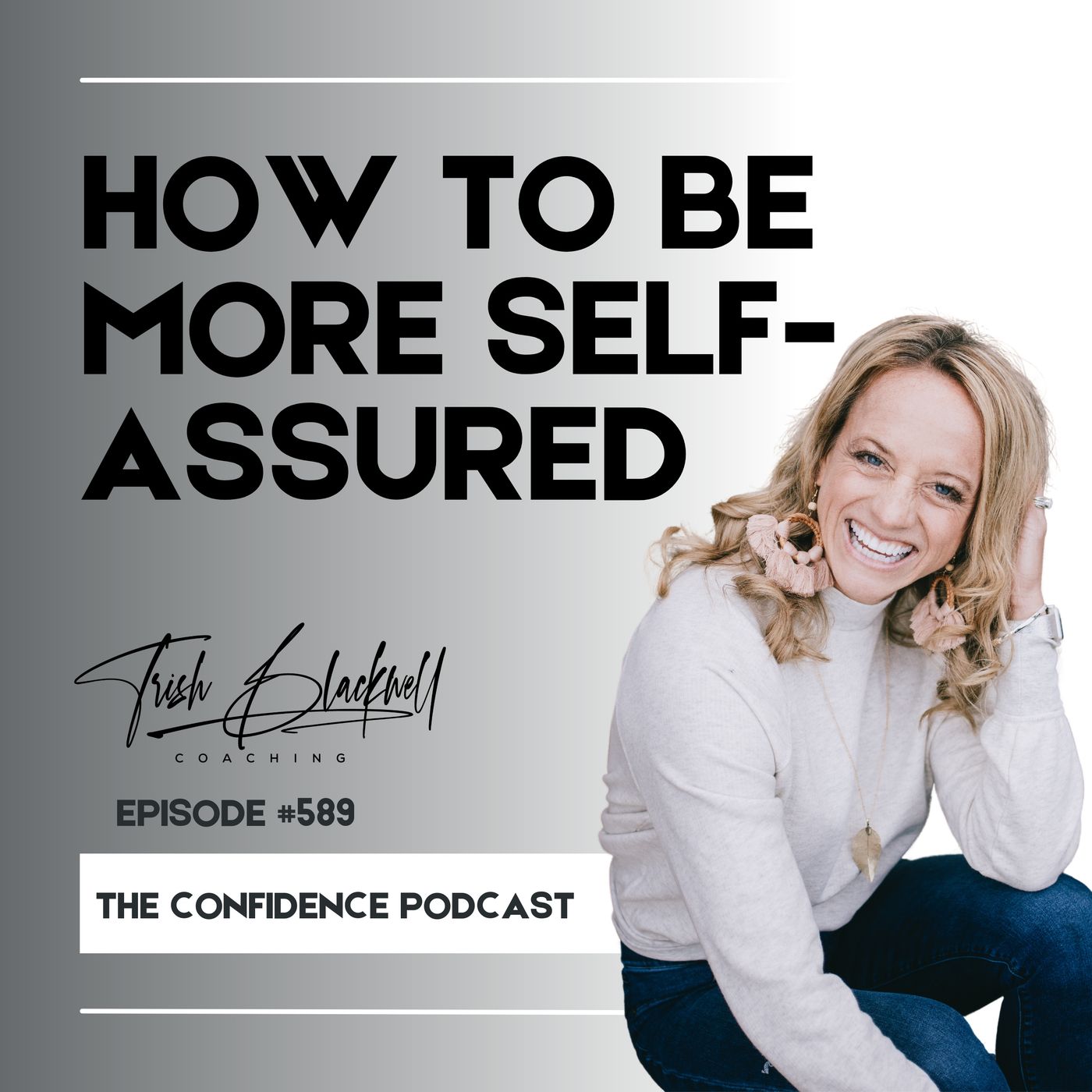 How to Become More Self-Assured and Better at Self-Advocacy episode artwork