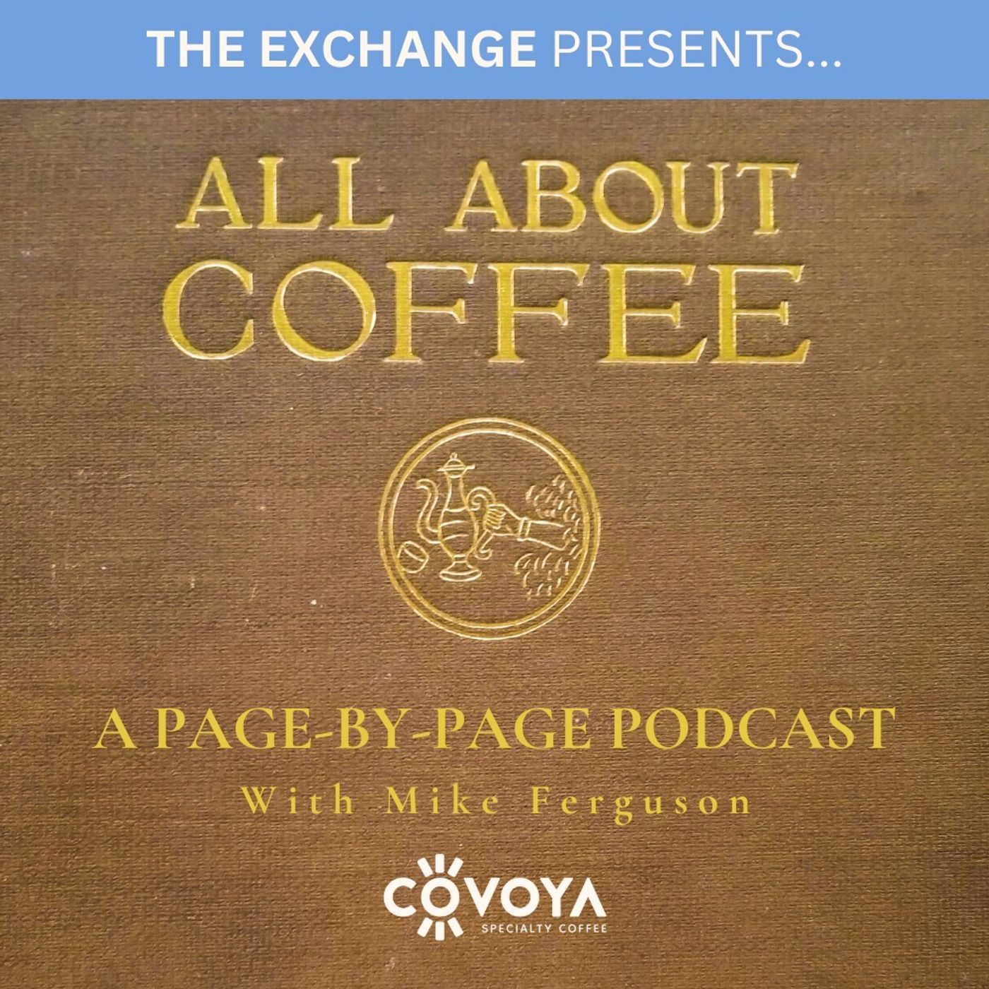 The Exchange-Presented by Olam Coffee