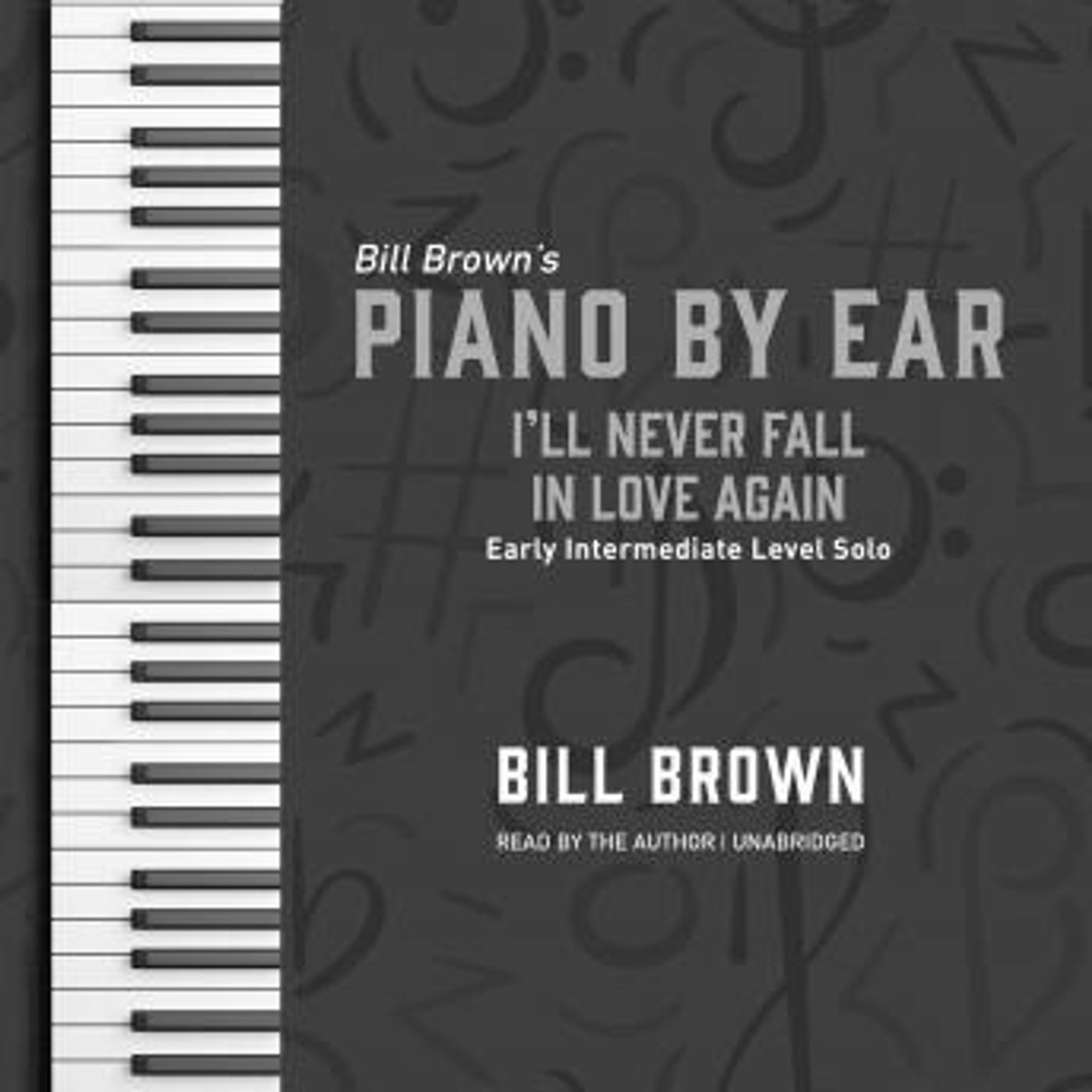 I'll Never Fall in Love Again: Early Intermediate Level Solo by Bill Brown episode artwork