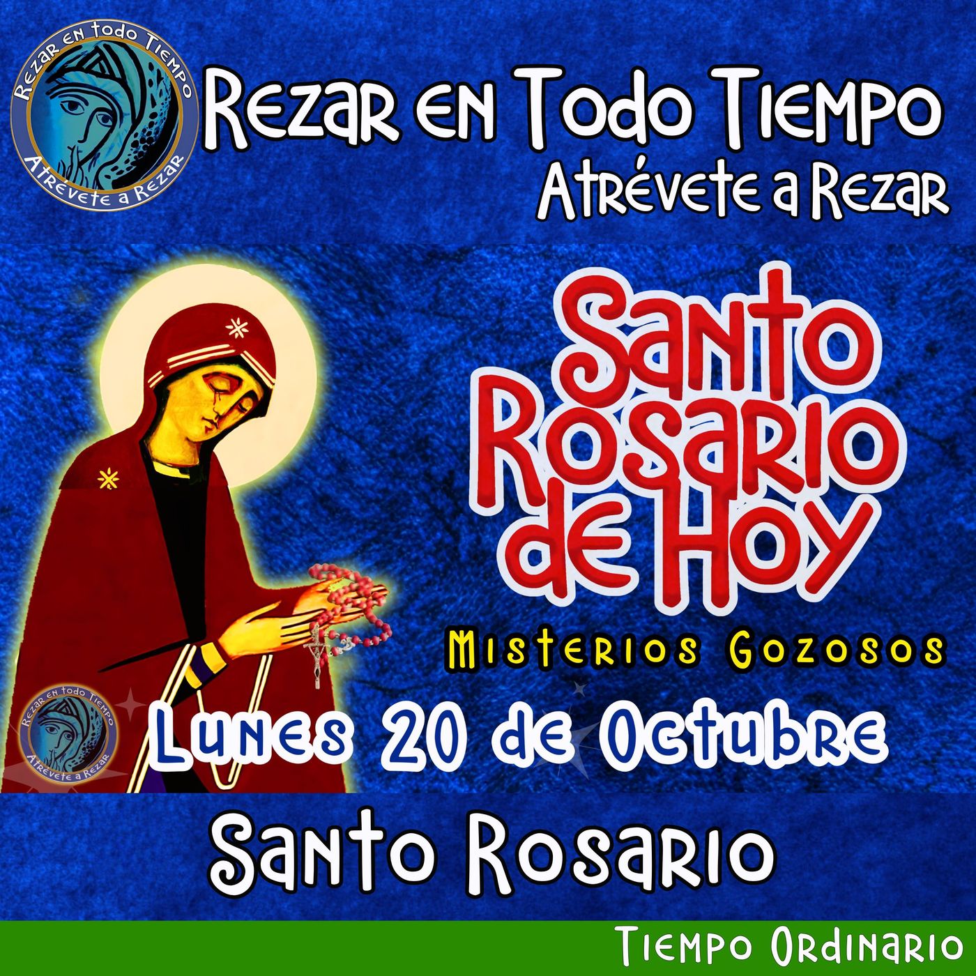 Rosario de hoy Lunes 20 de Octubre 2025 🌹 MISTERIOS GOZOSOS. Rosario a la Virgen María.