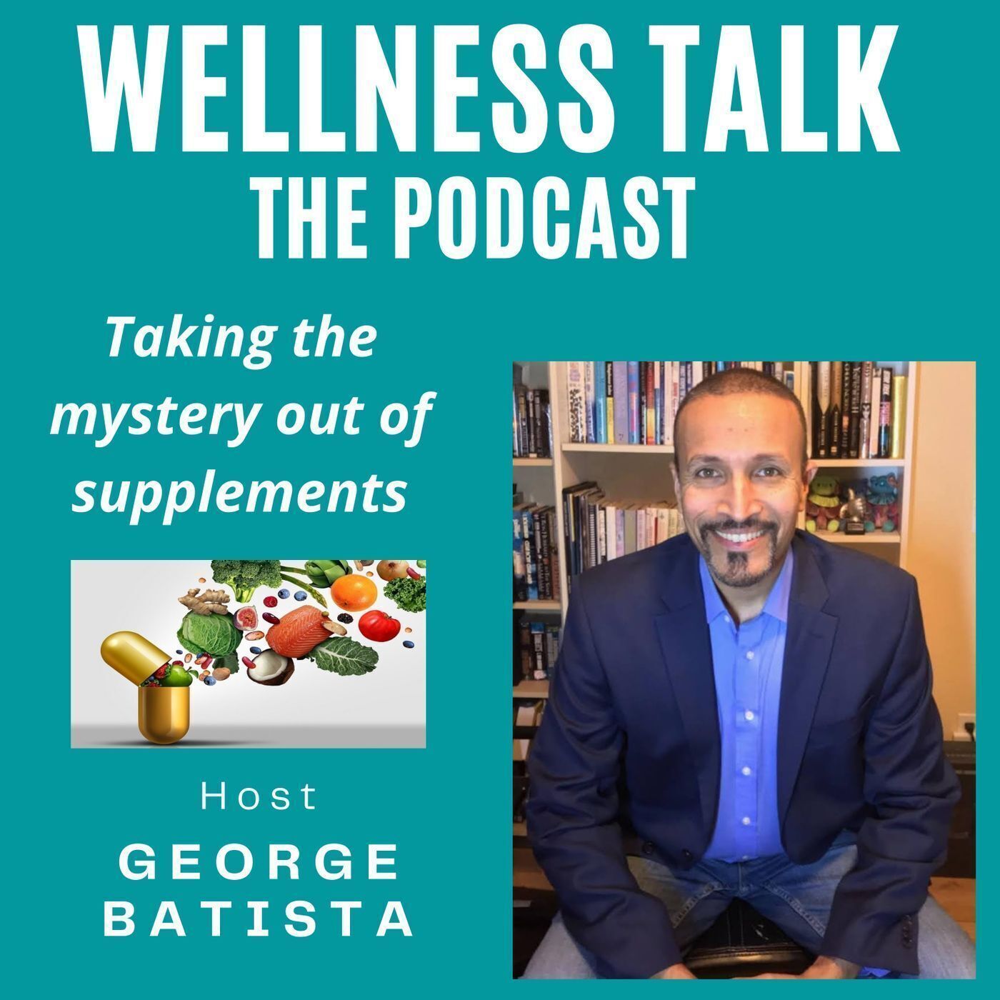 Wellness Talk with George Batista