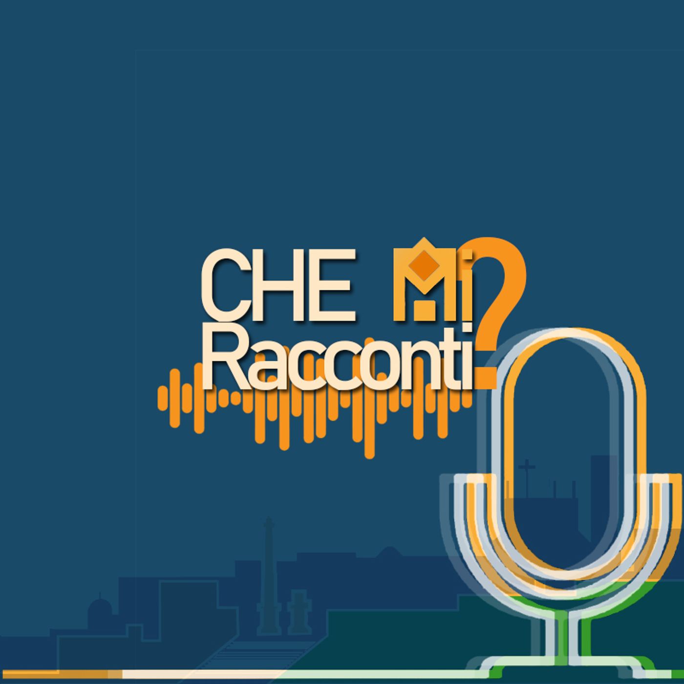CHE MI RACCONTI?