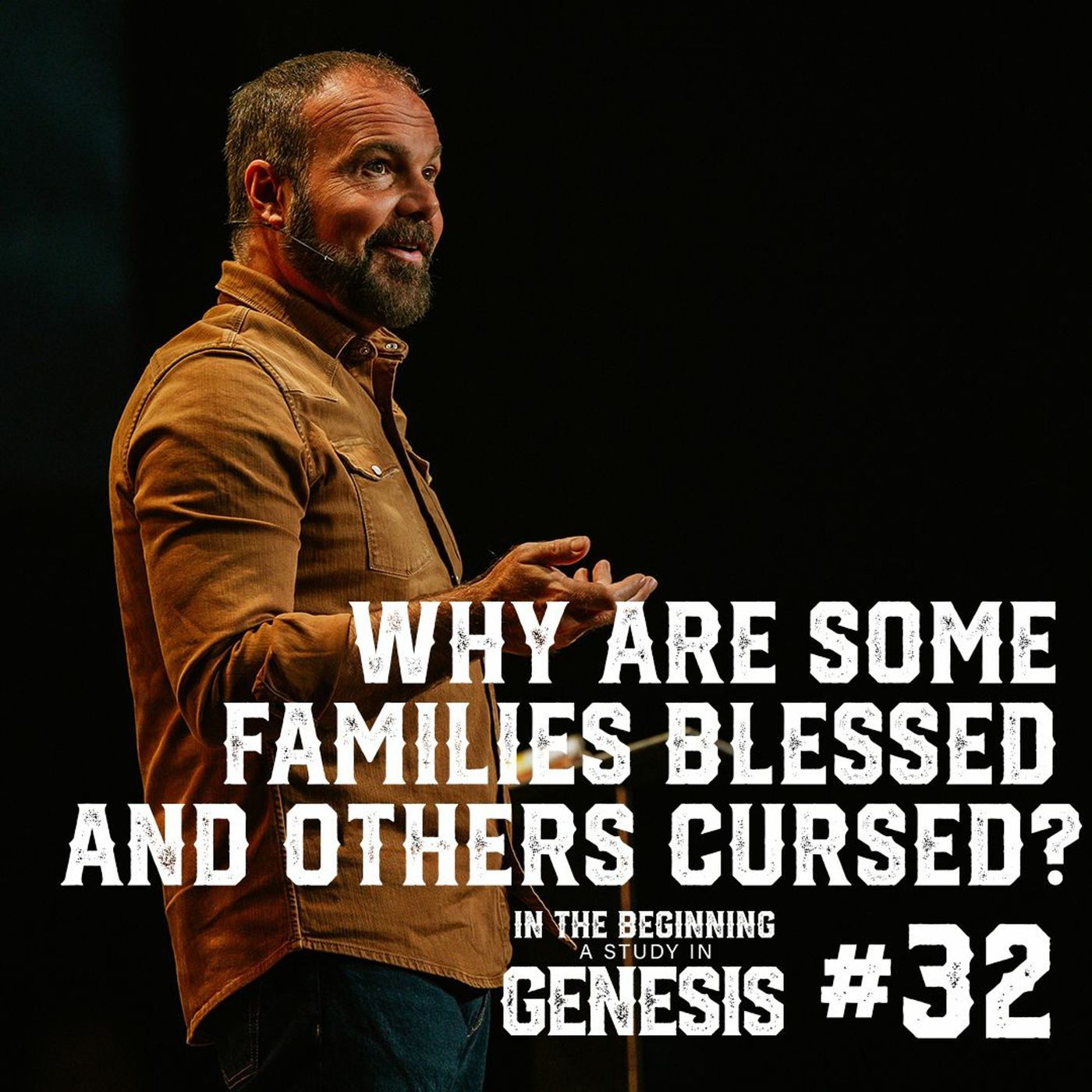 Genesis #32 - Why Are Some Families Blessed and Others Cursed?