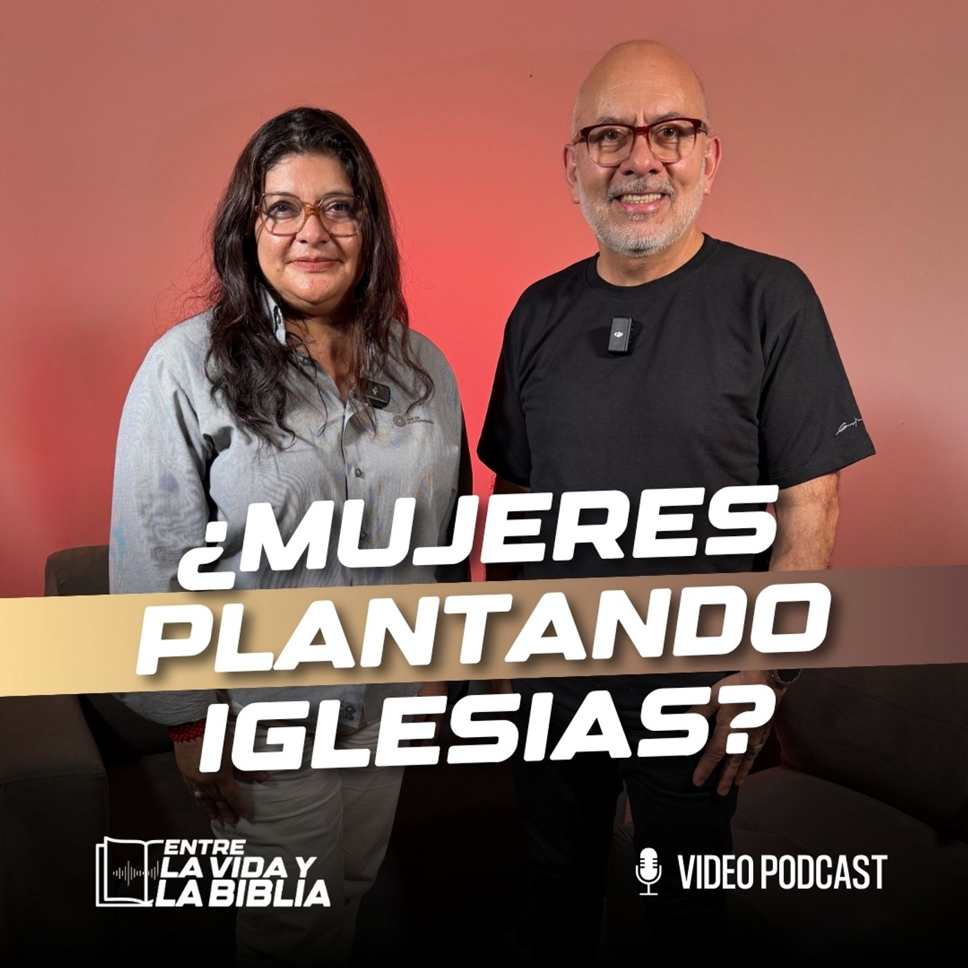 ¿Mujeres plantando Iglesias? - Feat. Gabriela Velasco - Entre la vida y la Biblia Podcast | EP 52 episode artwork