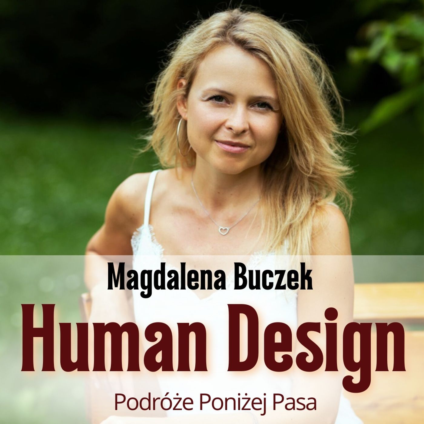 133/ Human design co daje? Magda Buczek