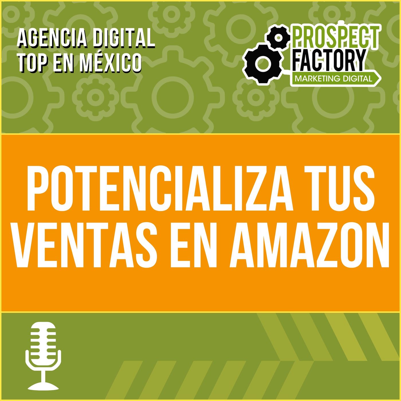 Potencializa tus ventas en Amazon | Prospect Factory episode artwork