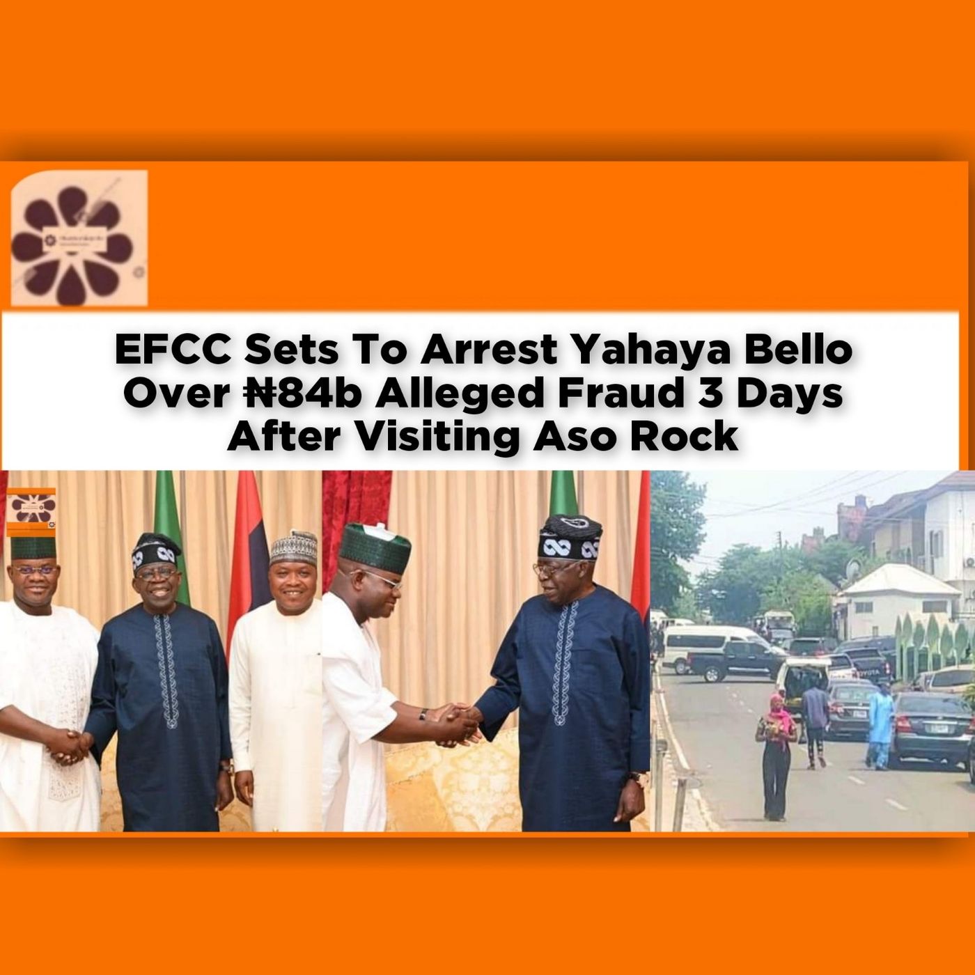 EFCC Sets To Arrest Yahaya Bello Over ₦84b Alleged Fraud 3 Days After Visiting Aso Rock ~ OsazuwaAkonedo