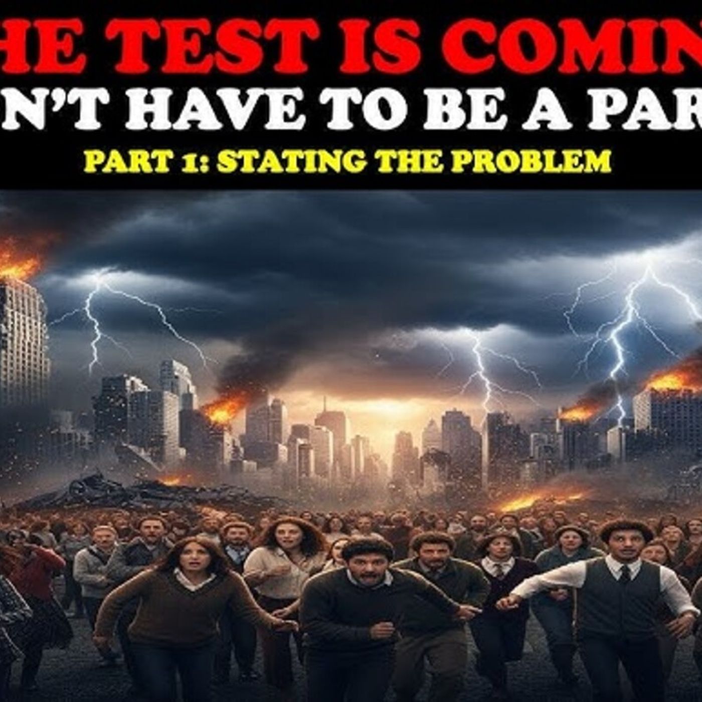 THE TEST IS COMING_ YOU DON_T HAVE TO BE A PART OF IT (PT. 1_ STATING THE PROBLEM)(M4A_128K)