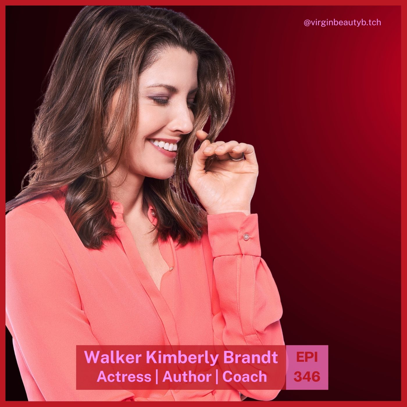 VBB 346 Walker Kimberly Brandt: A Movie Star Bares Her Soul! VBB 346 Walker Kimberly Brandt: A Movie Star Bares Her Soul!