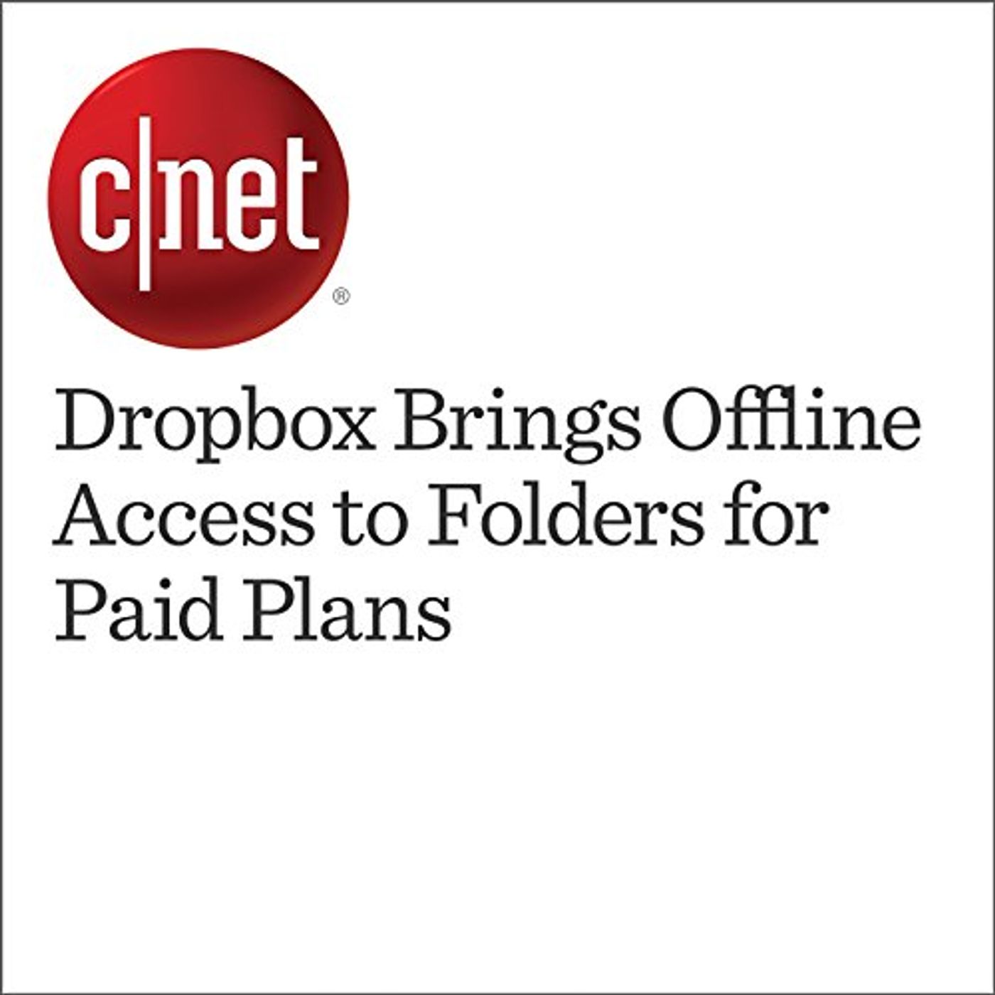 Dropbox Brings Offline Access to Folders for Paid Plans Audiobook by Matt Elliott episode artwork