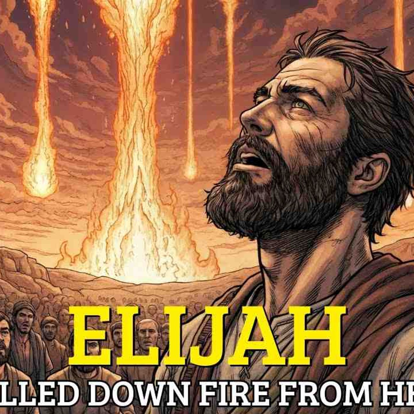 The Story of Elijah – The Prophet Who Was Taken Up to Heaven