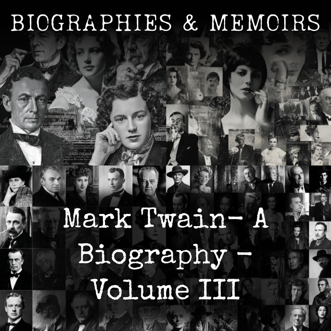Mark Twain-  A Biography - Volume III