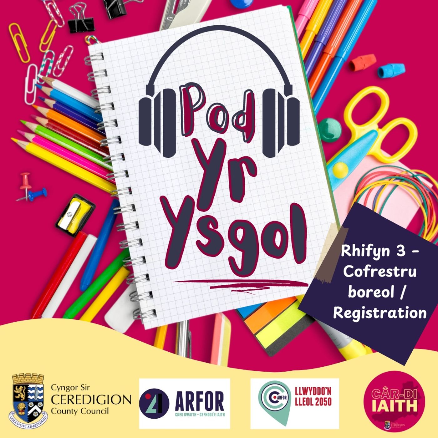 Rhifyn 3 - Cofrestru boreol / Morning registration episode artwork