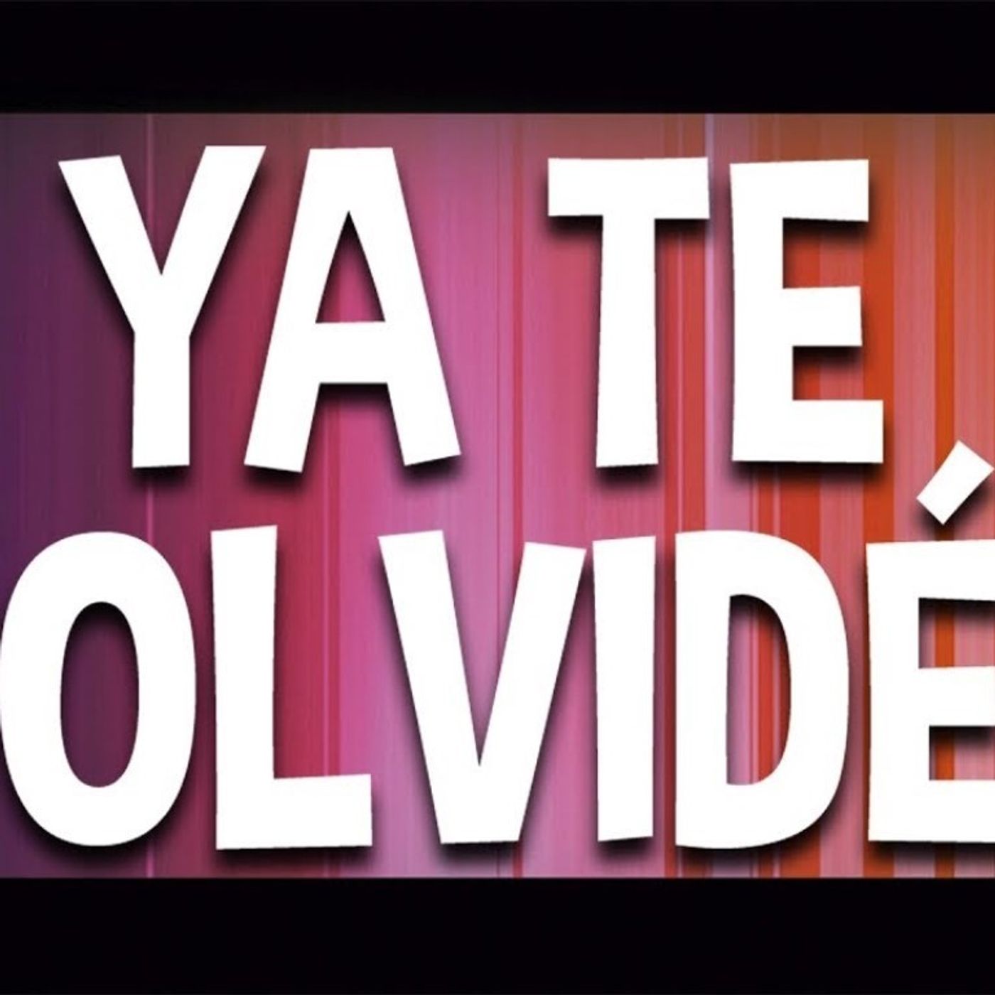 Ya te olvide episode artwork