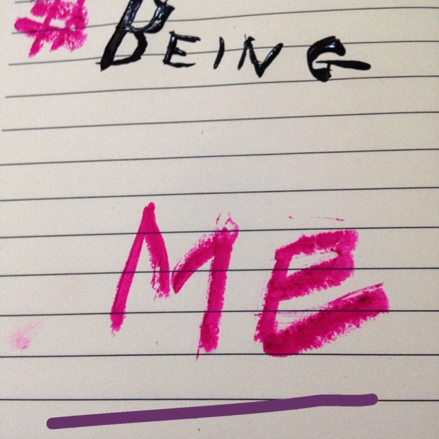 #BEING ME