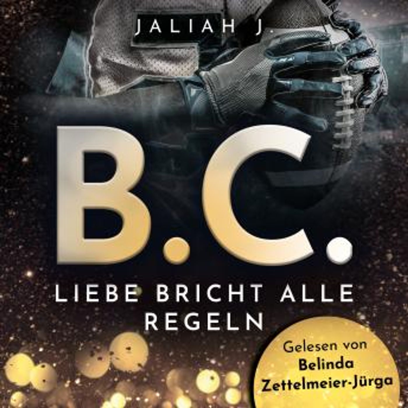 [German] - B.C. 2: Liebe bricht alle Regeln by Jaliah J. episode artwork