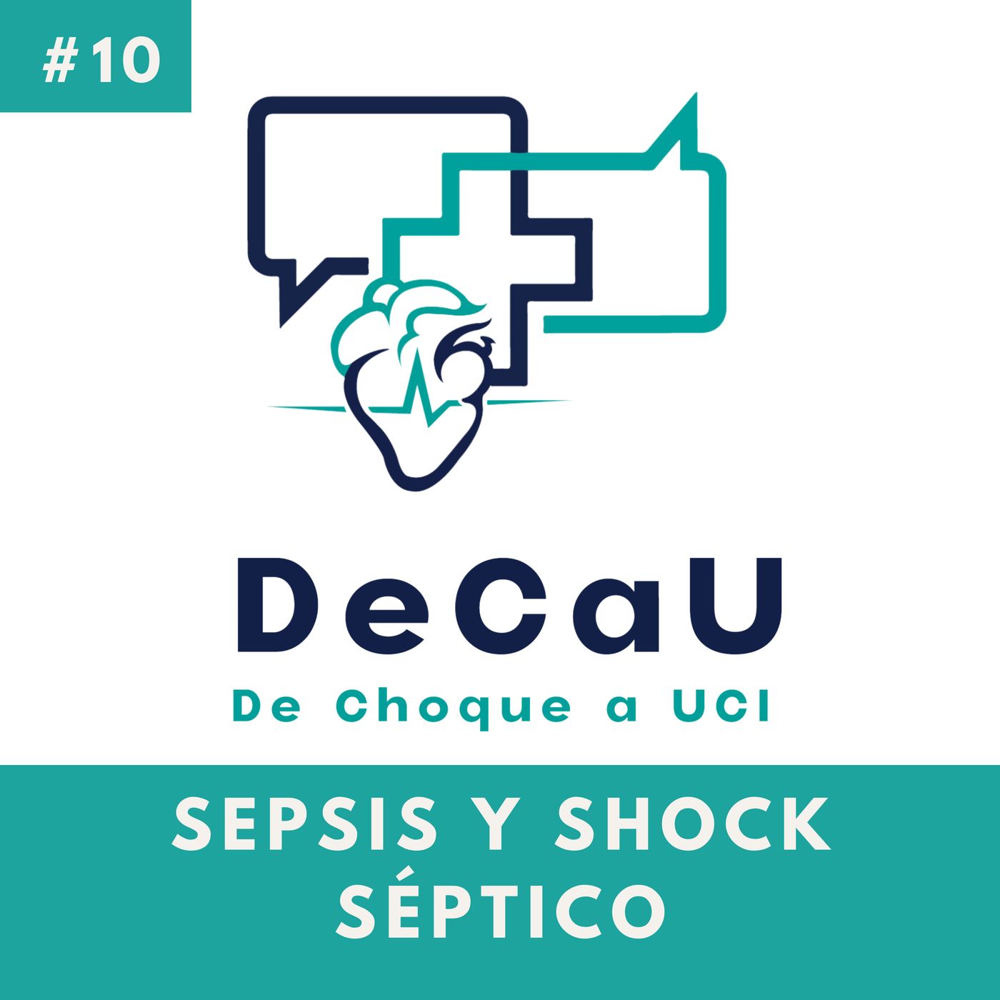 Episodio 10. Sepsis y Shock Séptico #RevisandoEl Articulo #NEJM2024 episode artwork