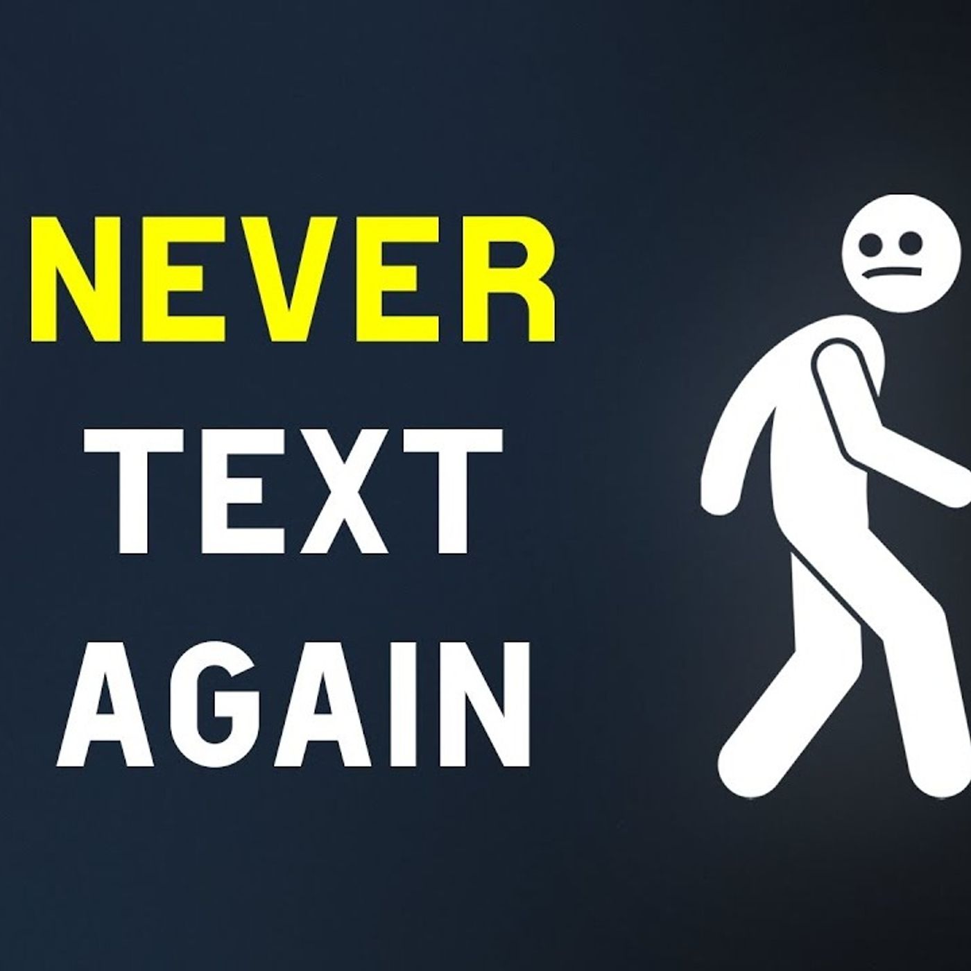 NEVER Text Her Again! Trust Me, It’s the Right Move episode artwork