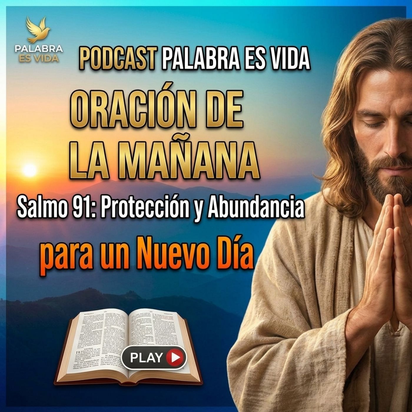 Oración de la Mañana para Protección y Abundancia - Salmo 91 episode artwork