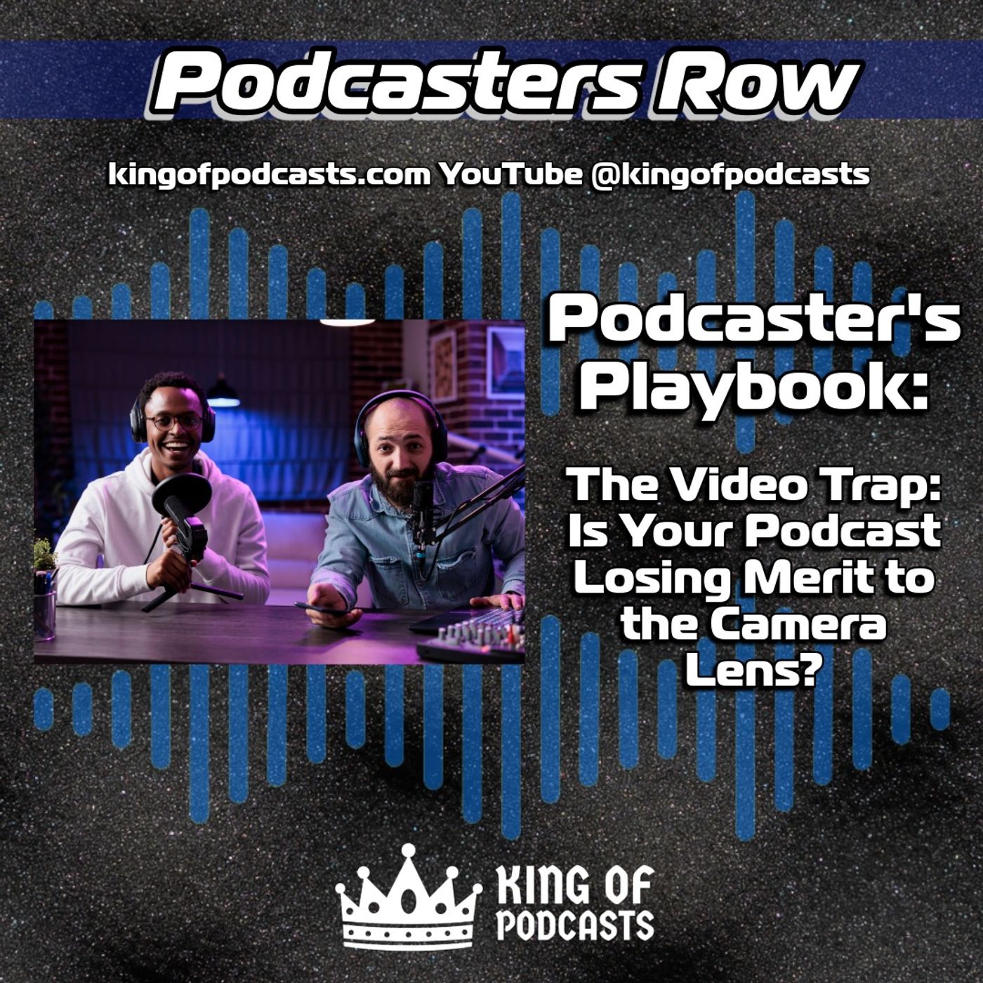 The Video Trap: Is Your Podcast Losing Merit to the Camera Lens? episode artwork