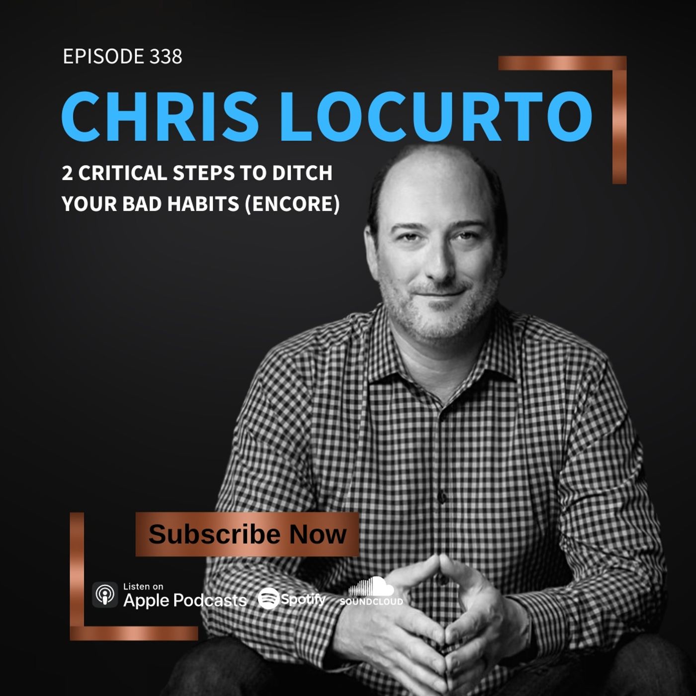 338 | 2 Critical Steps to Ditch Your Bad Habits (Encore) episode artwork