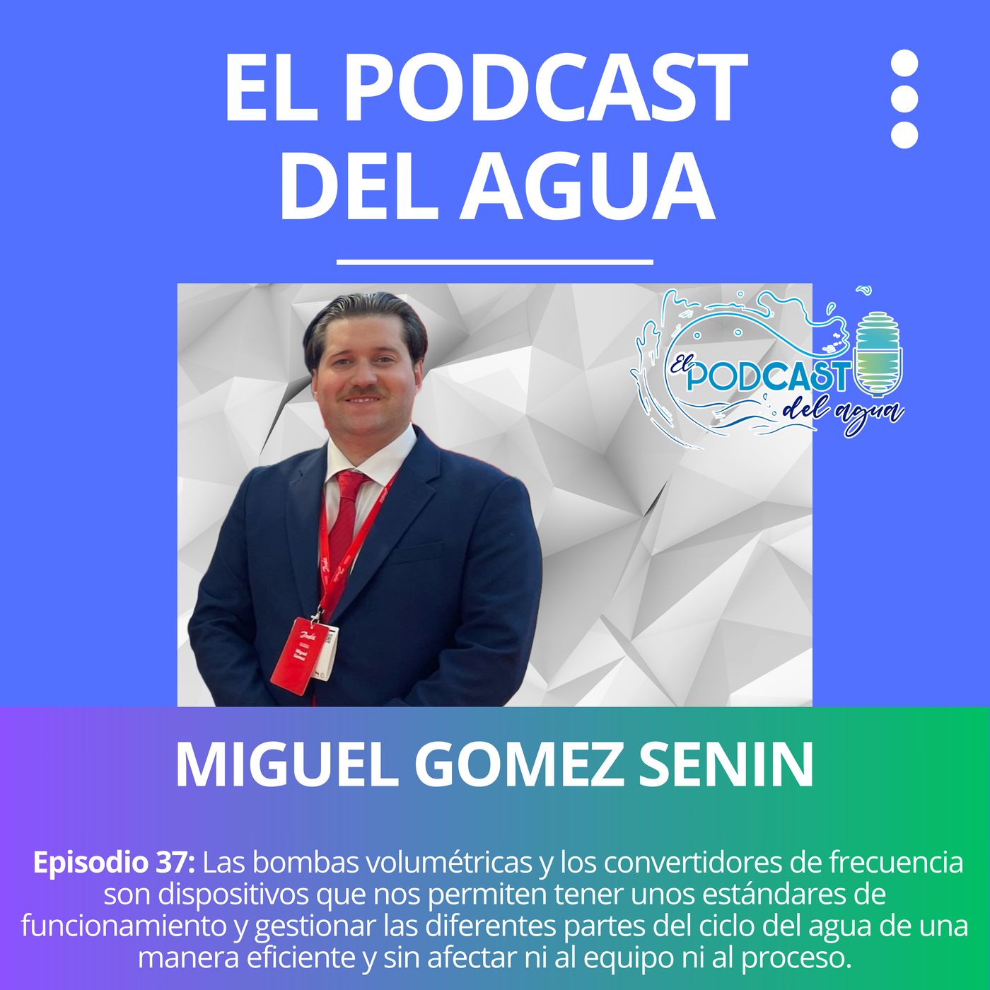 🎙️🎙️El Podcast del Agua🎙️🎙️