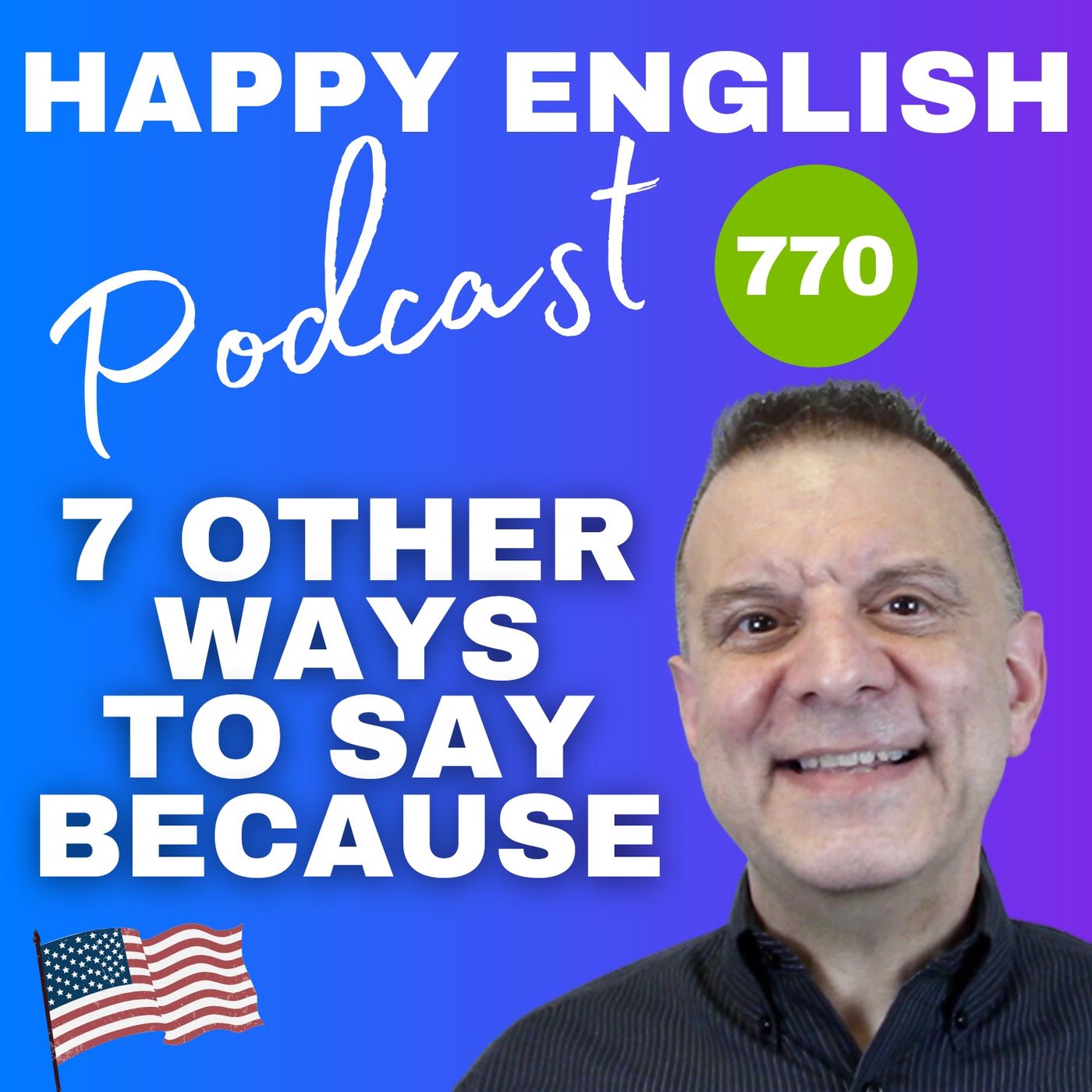 770 - 7 Other Ways To Say Because