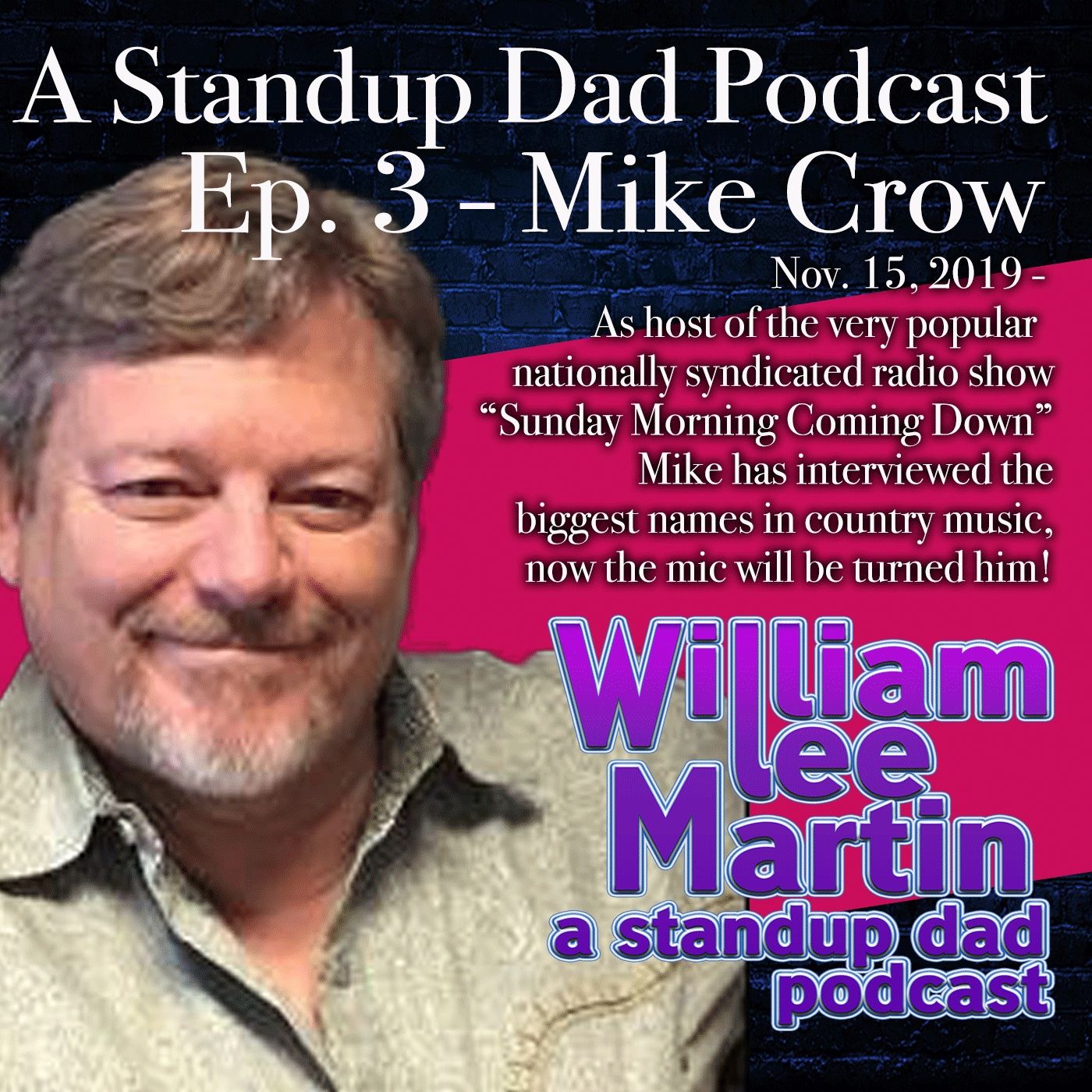 A Standup Dad with William Lee Martin
