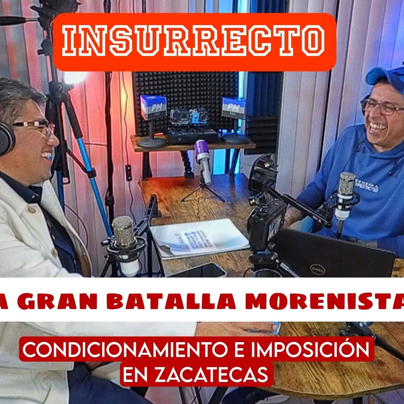 INSURRECTO Podcast | Análisis, entrevistas ácidas e irreverentes sobre política mexicana
