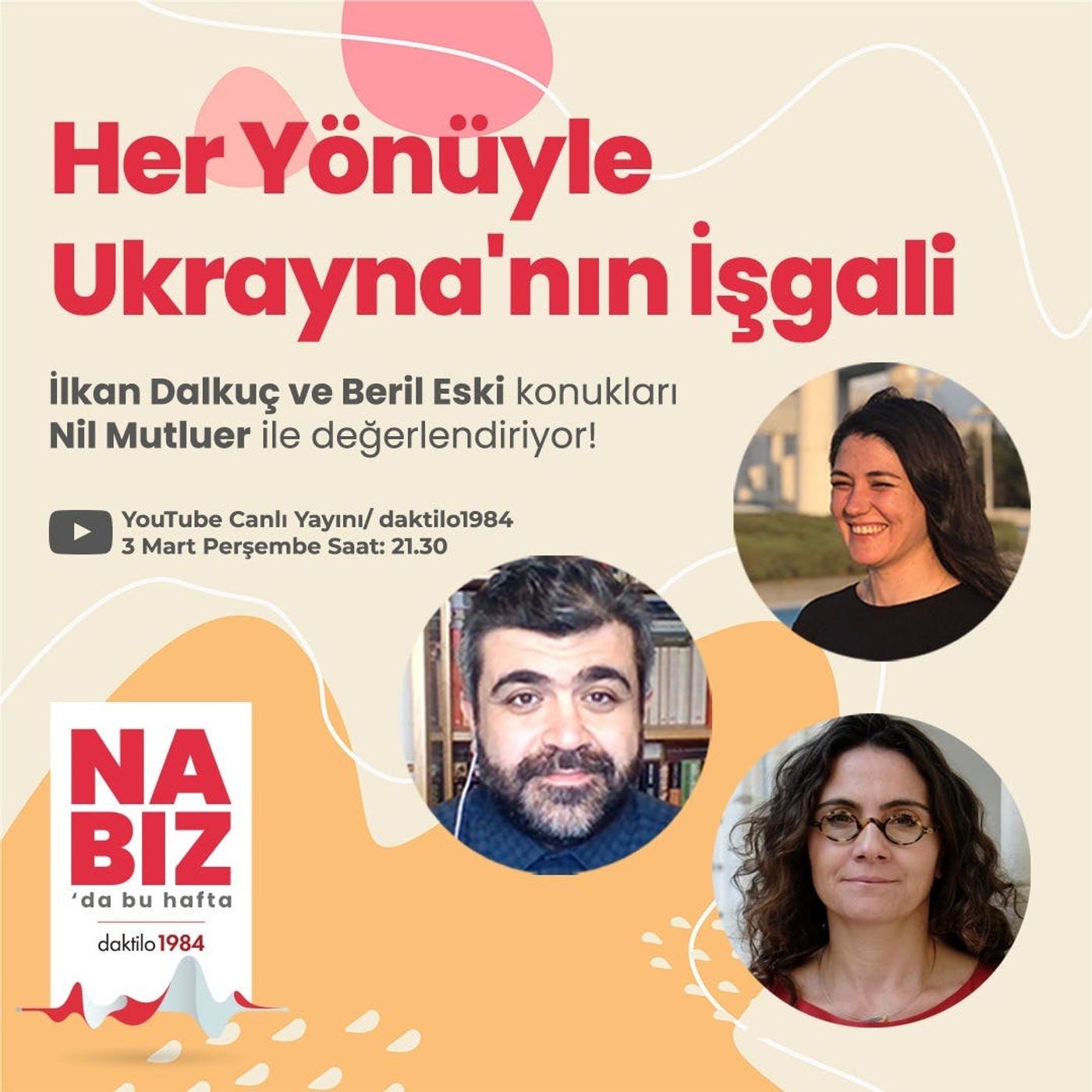 Her Yönüyle Ukrayna'nın İşgali | Konuk: Nil Mutluer | Nabız #81 episode artwork