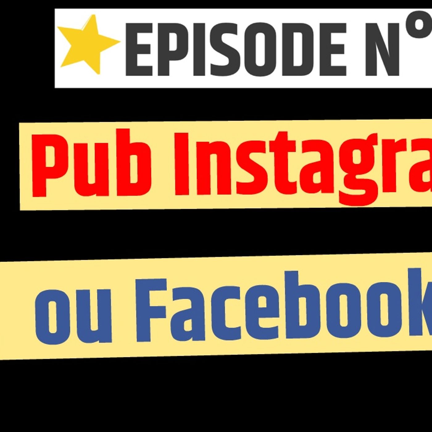 Web2fou.fr - Pub instagram ou Facebook ? episode artwork