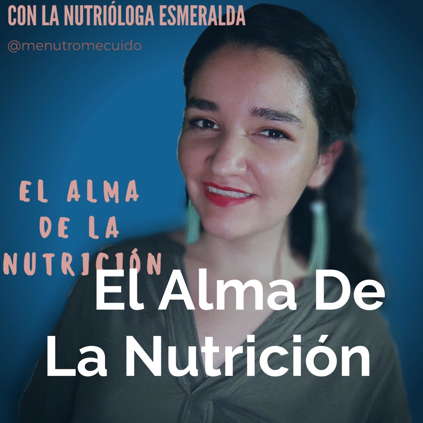 El Alma De La Nutrición