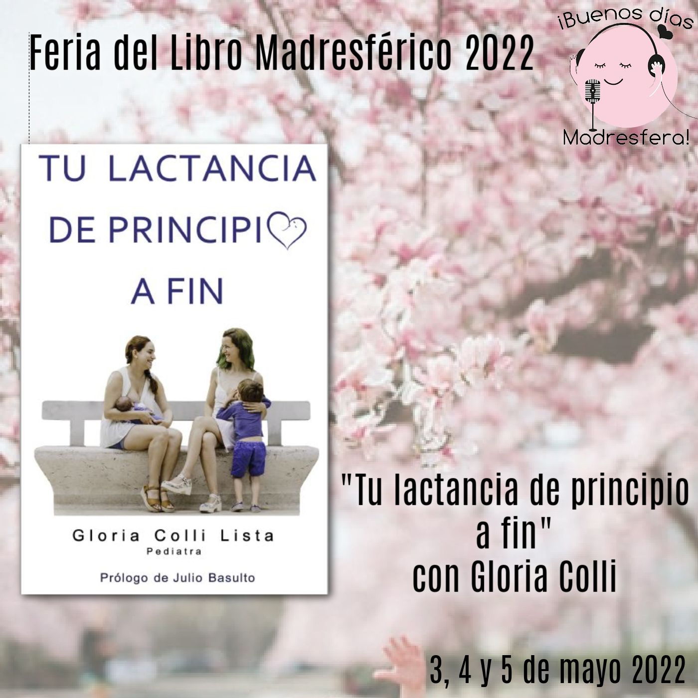 Feria del Libro Madresférico 2022: Tu lactancia de principio a fin con Gloria Colli @gmcolli