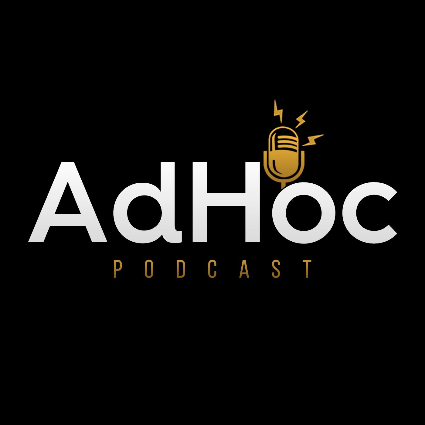 AdHoc Podcast