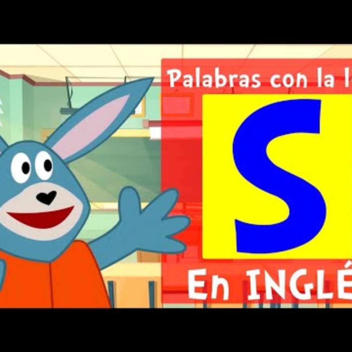 068. Palabras con la Letra S en INGLÉS para niños
