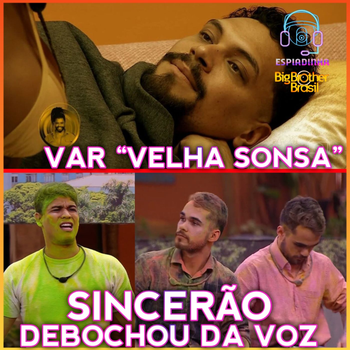 VAR do "Velha e Sonsa" + Sincerão com Tretas e Deboche da voz! | BBB 25